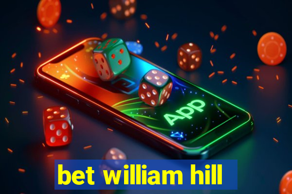 bet william hill